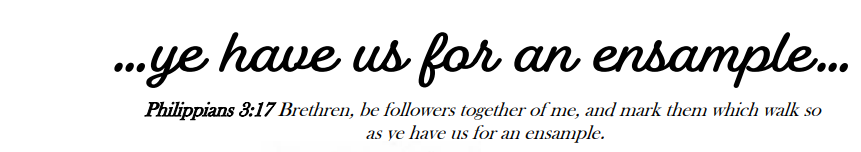 Ye have us for an ensample — Philippians 3:17